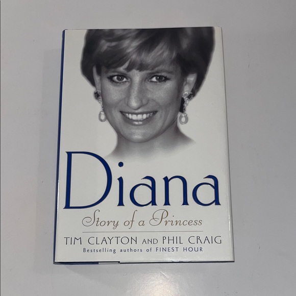 Simon & Schuster Other - Diana: Story of a Princess Book written by Tim Clayton & Phil Craig Royals